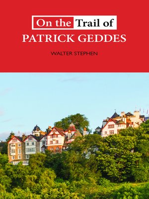 cover image of On the Trail of Patrick Geddes